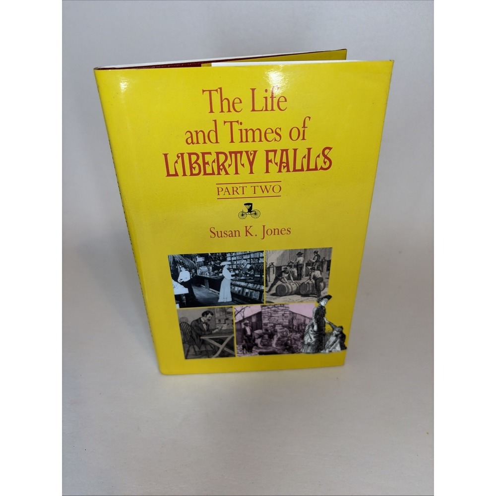 Life & Times of Liberty Falls Part 2 by Susan K. Jones (1998, HC) Old‎ Colorado